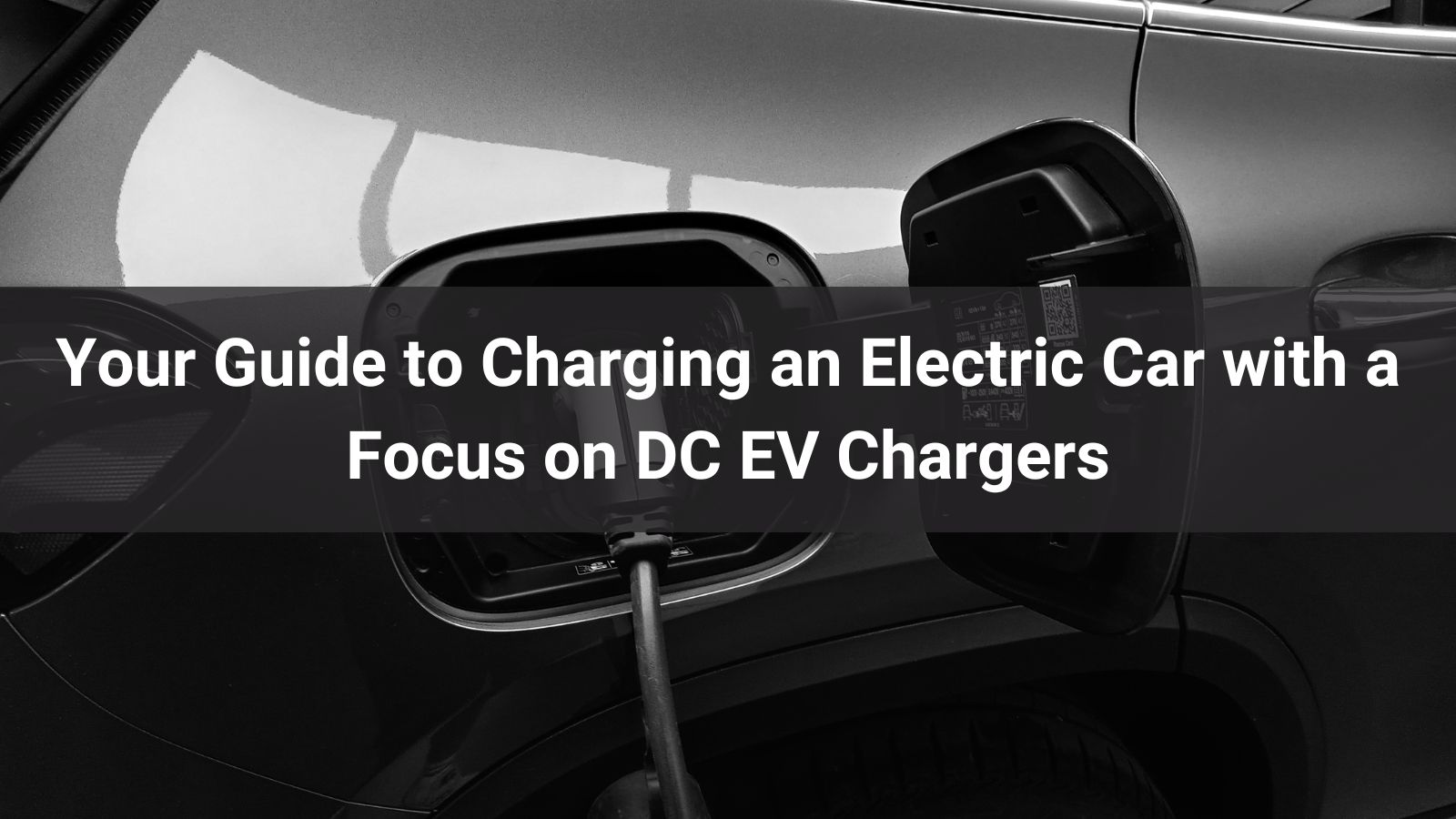 Tu guía para cargar un coche eléctrico con especial atención a los cargadores de CC para vehículos eléctricos.
   